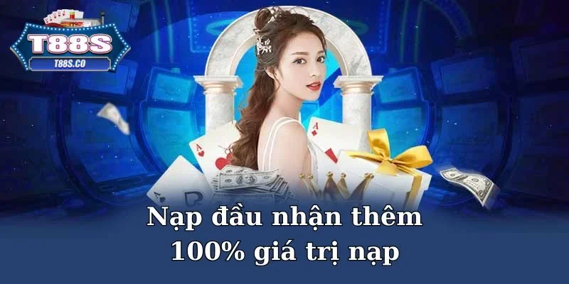 Tận dụng thưởng nạp đầu để nhân đôi vốn