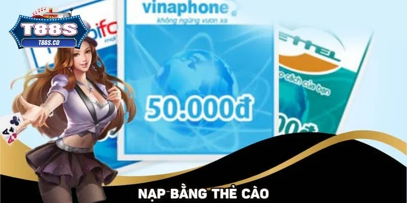 Giao dịch qua thẻ cào giúp người chơi tại T88 dễ dàng lên vốn