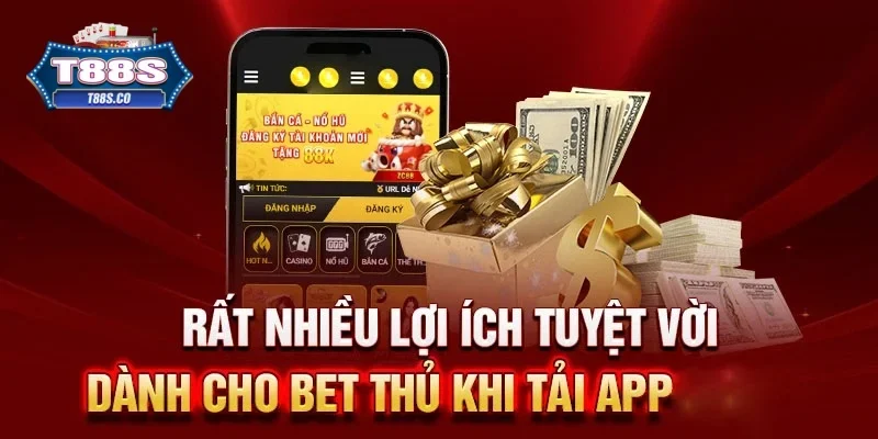Tìm hiểu một số lợi ích khi trải nghiệm ứng dụng nhà cái T88