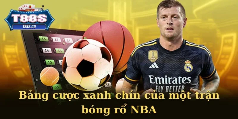 Bảng cược xanh chín của một trận bóng rổ NBA