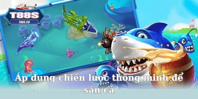 Bỏ túi cẩm nang bắn cá giúp thắng đậm