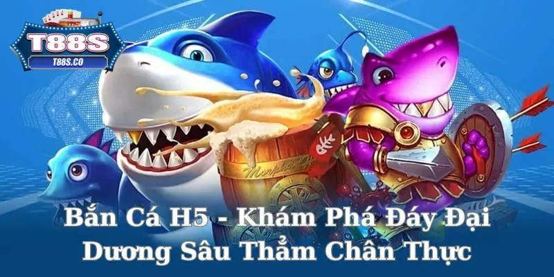 bắn cá h5